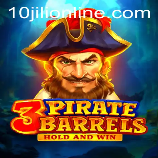 Embark on an Adventurous Journey with 3PirateBarrels and the Thrill of 10JILI
